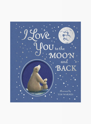 I Love You to the Moon and Back Gift